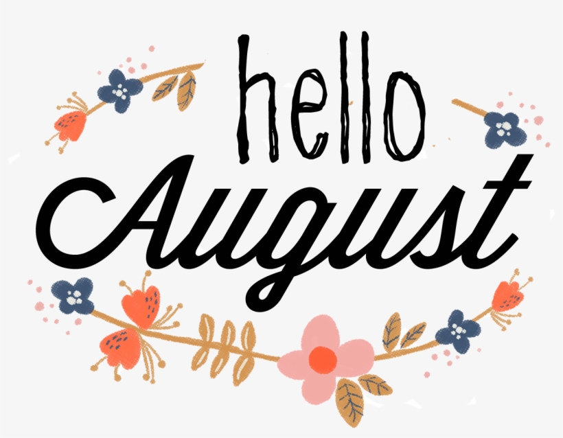 August Clipart Summer Hello August Clip Art PNG Image 